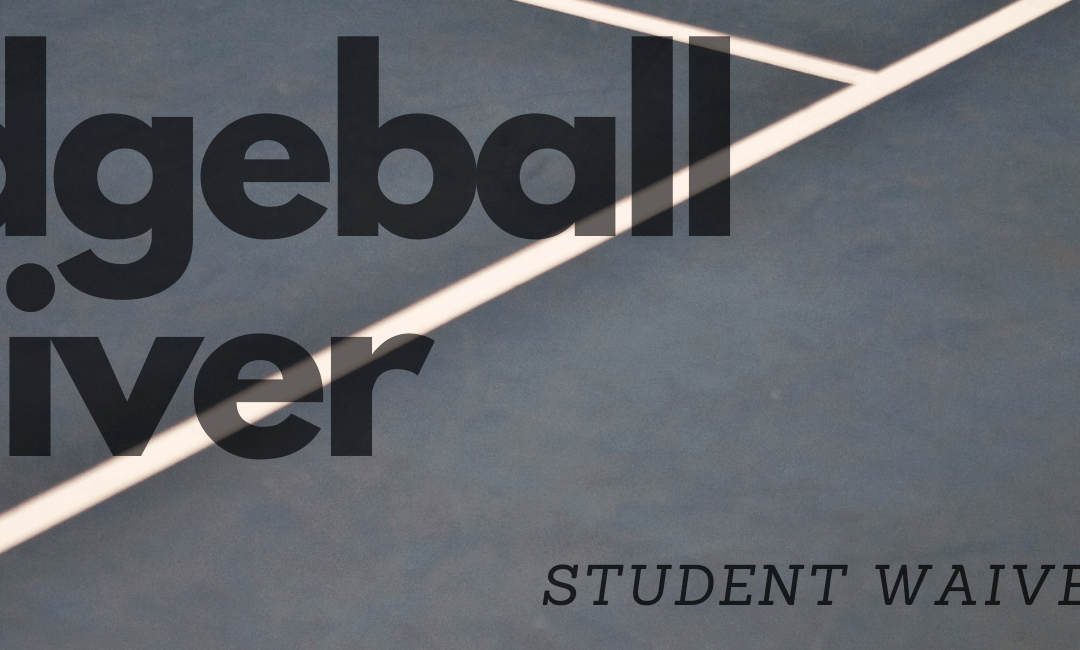 Dodgeball Tournament – Student Waiver