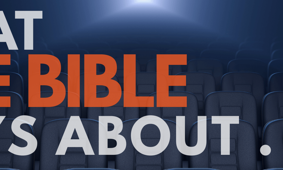 What the Bible says about … INTRO
