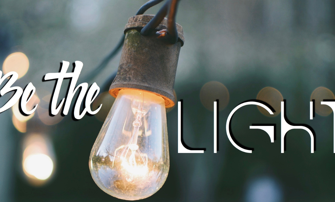Be The Light | WEEK 3 Teaching Notes